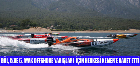 KEMER, OFFSHORE YARIŞLARINA DAVET