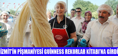 İZMİT PİŞMANİYESİ REKORLAR KİTABINDA