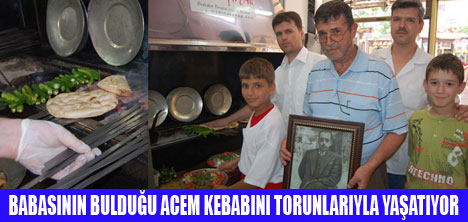 DEDEDEN TORUNA ACEM KEBABI