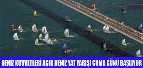 AÇIK DENİZ YAT YARIŞI BAŞLIYOR