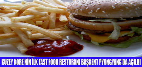 KUZEY KORE'YE İLK "FAST FOOD" RESTORANI