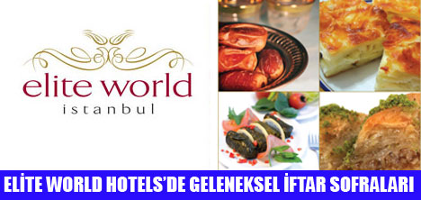 ELİTE WORLD HOTELSDE PADİŞAH SOFRASI