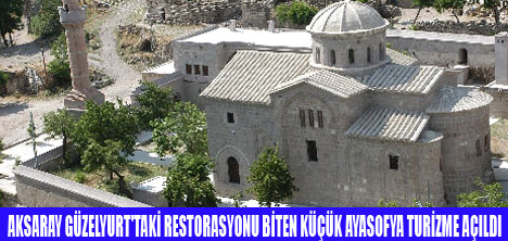 KÜÇÜK AYASOFYA TURİZME AÇILDI