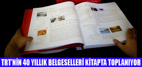 TRTNİN  BELGESELLERİ KİTAP OLUYOR