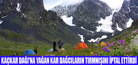 KAÇKAR DAĞINA KAR YAĞDI