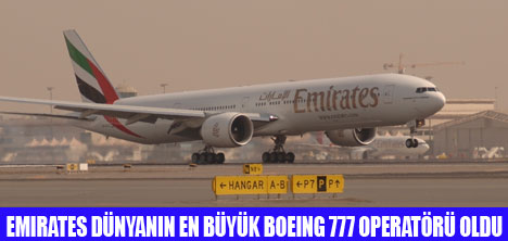 EMİRATES EN BÜYÜK 777 BOEING FİLOSUNA SAHİP