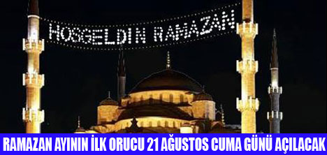 RAMAZAN CUMA GÜNÜ BAŞLIYOR