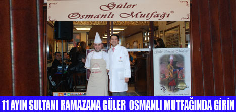 GÜLER OSMANLIDA SARAY SOFRASI