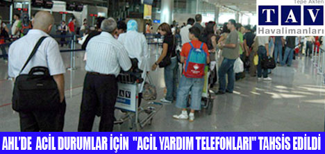 HAVALİMANINDA ''ACİL YARDIM TELEFONLARI''