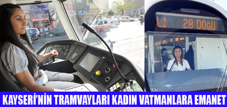 TRAMVAYLAR KADINLARA EMANET