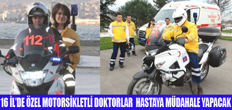 MOTOSİKLETLİ DOKTORLAR GELİYOR