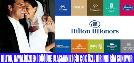 HİLTON AİLESİNDEN DÜĞÜN İNDİRİMİ