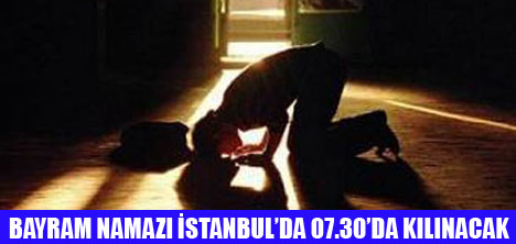 BAYRAM NAMAZ SAATLERİ