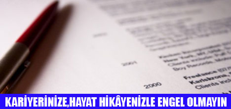 ÖZGEÇMİŞ HAZIRLARKEN DİKKAT EDİN