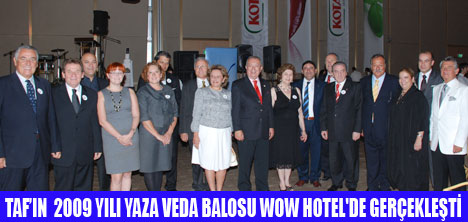 TAF ÜYELERİ 2009 YAZINA  VEDA ETTİ