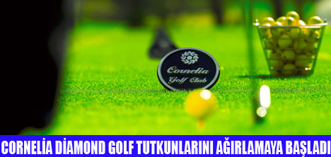 CORNELİA GOLF CLUB SEZONU AÇTI