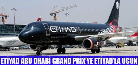 ETİYAD GRAND PRİXYE UÇURUYOR