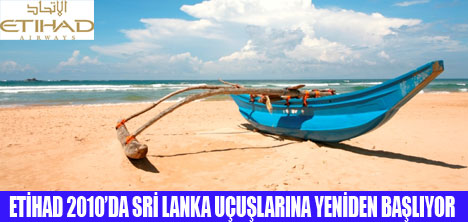 ETİHAD SRİ LANKA UÇUŞLARINA BAŞLIYOR