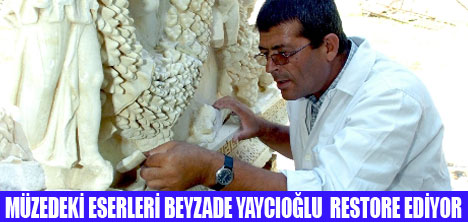 BEYZADE YAYCIOĞLUNUN TARİHİ ESER AŞKI