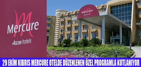 MERCURE OTELDE CUMHURİYET BAYRAMI