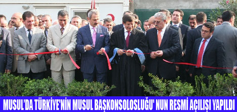 MUSUL BAŞKONSOLOSLUĞUMUZ AÇILDI