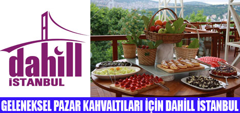 DAHİLL İSTANBULDA KAHVALTI KEYFİ