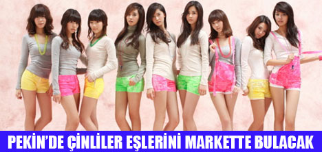 ÇİN'LİLER EŞİNİ MARKETTE BULACAK