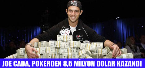 POKERDEN 8,5 MİLYON DOLAR