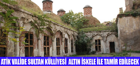 ATİK VALİDE SULTAN KÜLLİYESİ