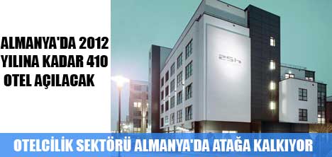 ALMANYA'DA 2012 YILINA KADAR 410 OTEL AÇILACAK