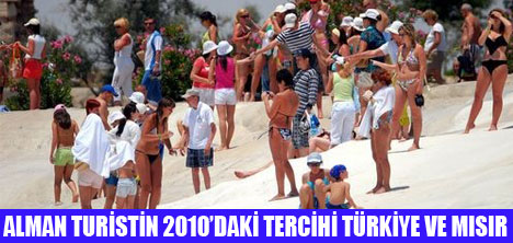 2010DA ALAMANLARIN TERCİHİ TÜRKİYE