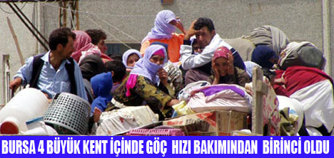 GEÇEN YIL EN FAZLA GÖÇÜ BURSA ALMIŞ