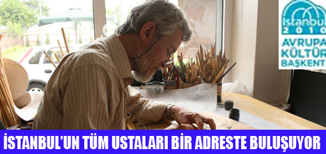 İSTANBUL USTALARI PROJESİ