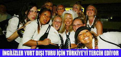 İNGİLİZLERİN TERCİHİ TÜRKİYE