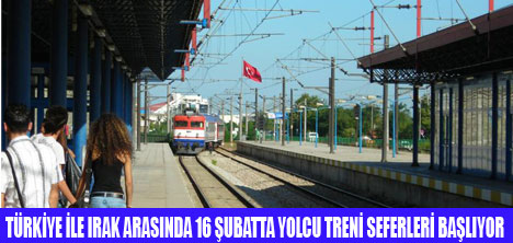 GAZİANTEP - MUSUL TREN SEFERİ  BAŞLIYOR