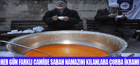 SABAH NAMAZINDA CAMİDE ÇORBA