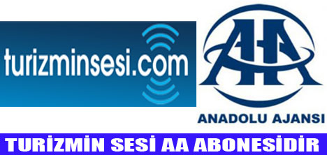 TURİZMİN SESİ AA ABONESİDİR