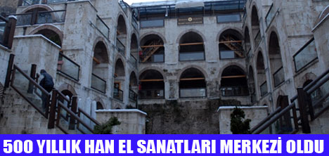 BALİBEY HANI SANAT MERKEZİ OLDU