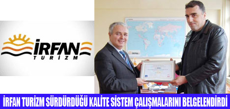 İRFAN TURİZM ISO 9001 BELGESİ ALDI