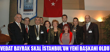 SKAL İSTANBULDA VEDAT BAYRAK DÖNEMİ