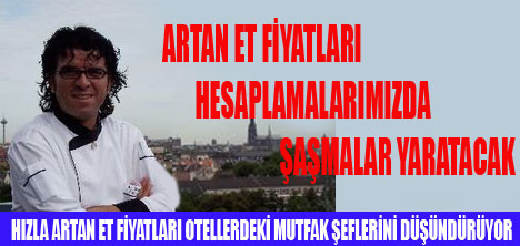 ET FİYATI ŞEFLERİ DÜŞÜNDÜRÜYOR