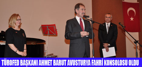 BARUT AVUSTURYA FAHRİ KONSOLOSU OLDU