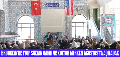 NEW YORKTA EYÜP SULTAN CAMİİ AÇILIYOR