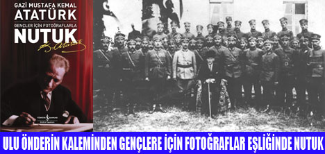 GENÇLERE FOTOĞRAFLARLA NUTUK