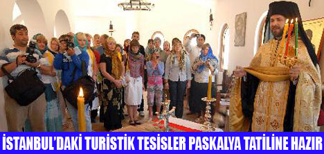 TURİZMCİLERE PASKALYA BEREKETİ