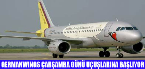 GERMANWINGS  UÇUŞLARINA BAŞLIYOR