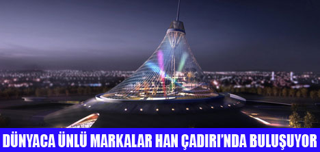 HAN ÇADIRI AÇILIYOR