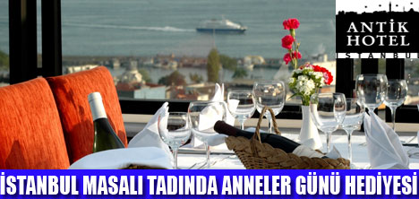 ANNELERE TARİH VE LEZZET BİR ARADA