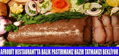 BALIK PASTIRMASI AFRODİTDE YENİR