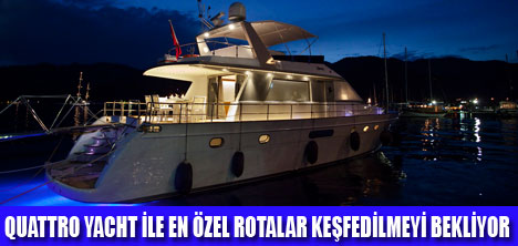 ROTANIZI QUATTRO YACHT İLE BELİRLEYİN